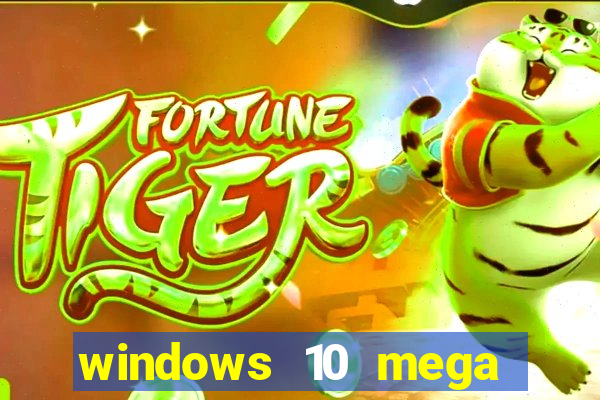 windows 10 mega lite premium download